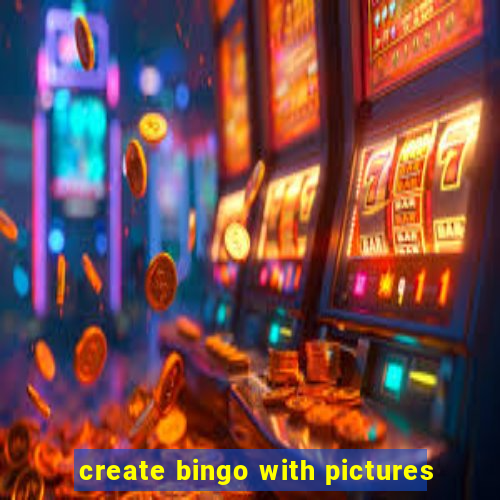 create bingo with pictures